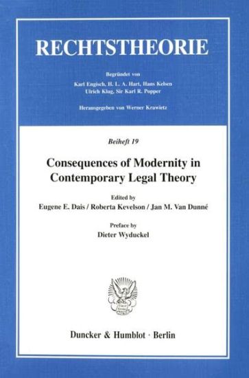 Consequences of Modernity in Contemporary Legal Theory: Preface by Dieter Wyduckel