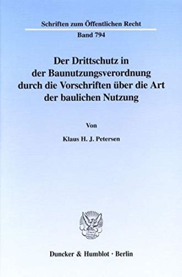 Der Drittschutz in Der Baunutzungsverordnung Durch Die Vorschriften Uber Die Art Der Baulichen Nutzung