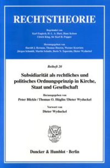 Subsidiaritat ALS Rechtliches Und Politisches Ordnungsprinzip in Kirche, Staat Und Gesellschaft: Genese, Geltungsgrundlagen Und Perspektiven an Der Sc