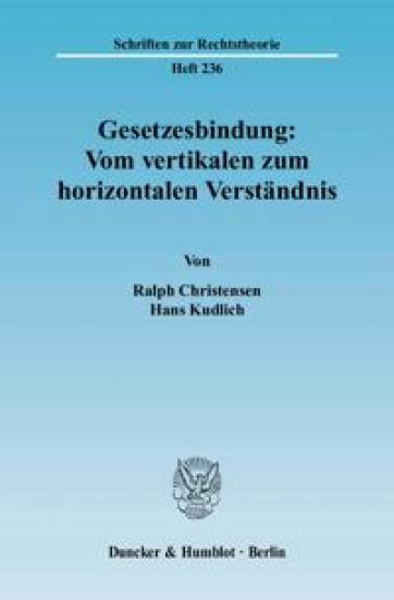 Gesetzesbindung: Vom Vertikalen Zum Horizontalen Verstandnis