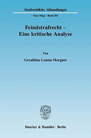 Feindstrafrecht - Eine Kritische Analyse