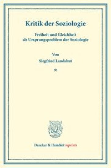 Kritik Der Soziologie: Freiheit Und Gleichheit ALS Ursprungsproblem Der Soziologie