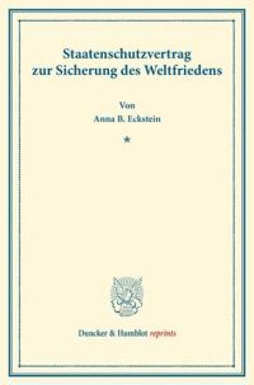 Staatenschutzvertrag Zur Sicherung Des Weltfriedens: (aus Dem Institut Fur Internationales Recht an Der Universitat Kiel)