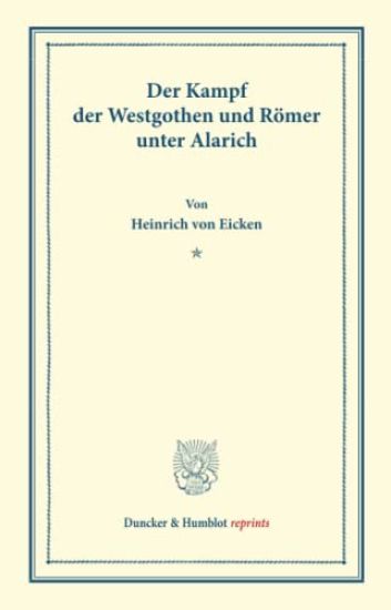 Der Kampf der Westgothen und Römer unter Alarich.