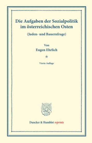 Die Aufgaben Der Sozialpolitik Im Osterreichischen Osten: (juden- Und Bauernfrage). (Schriften Des Sozialwissenschaftlichen Akademischen Vereins in Cz