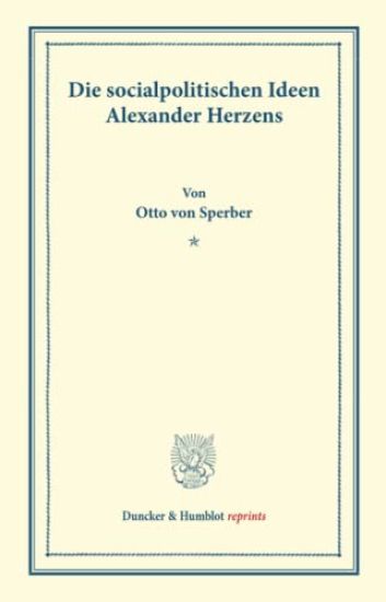 Die Socialpolitischen Ideen Alexander Herzens