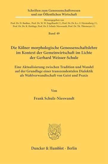 Die Kölner morphologische Genossenschaftslehre im Kontext der Gemeinwirtschaft im Lichte der Gerhard Weisser-Schule