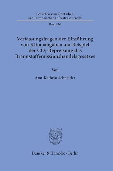 Verfassungsfragen Der Einfuhrung Von Klimaabgaben Am Beispiel Der Co2-Bepreisung Des Brennstoffemissionshandelsgesetzes