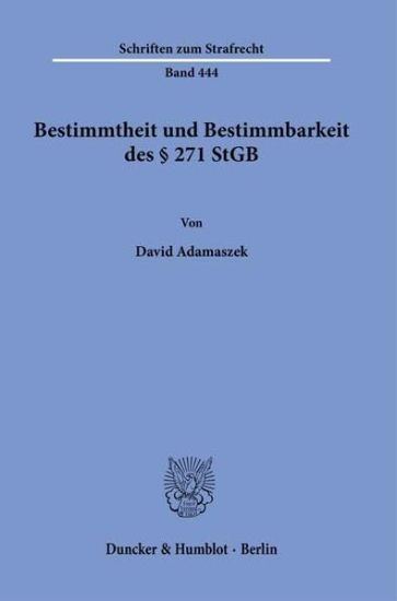Bestimmtheit und Bestimmbarkeit des § 271 StGB