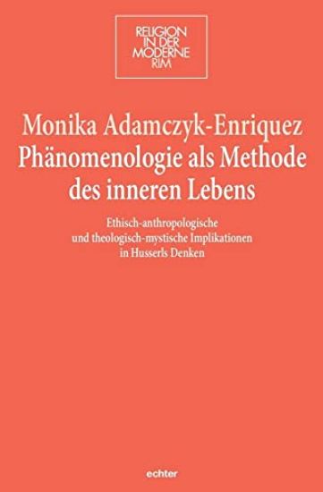 Phänomenologie als Methode des inneren Lebens