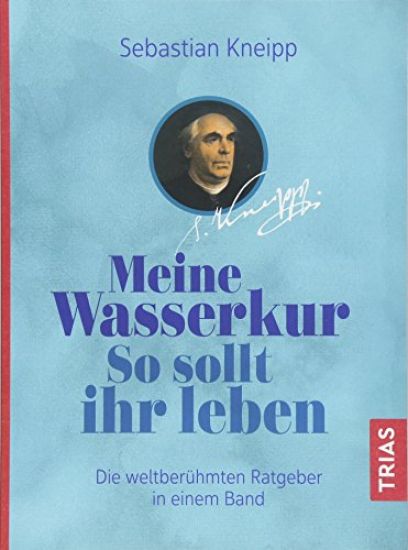 Meine Wasserkur. So sollt ihr leben