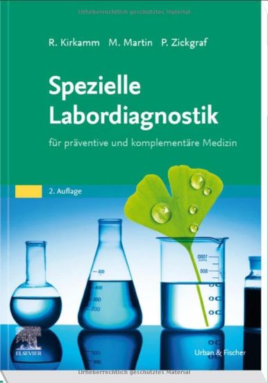 Spezielle Labordiagnostik in der naturheilkundlichen Praxis