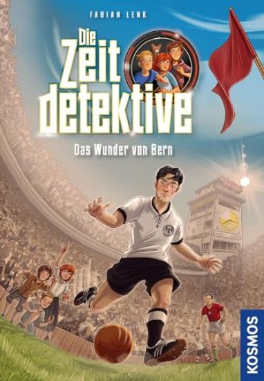Die Zeitdetektive, 3, Das Wunder von Bern