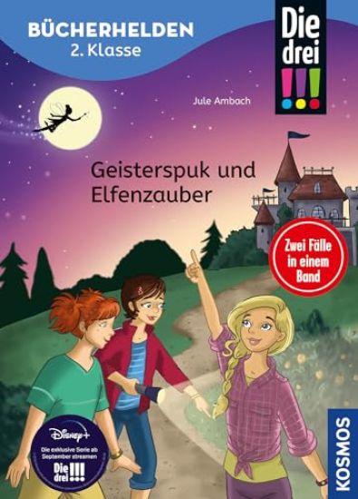 Die drei !!!, Bücherhelden 2. Klasse, Doppelband 1, Geisterspuk und Elfenzauber
