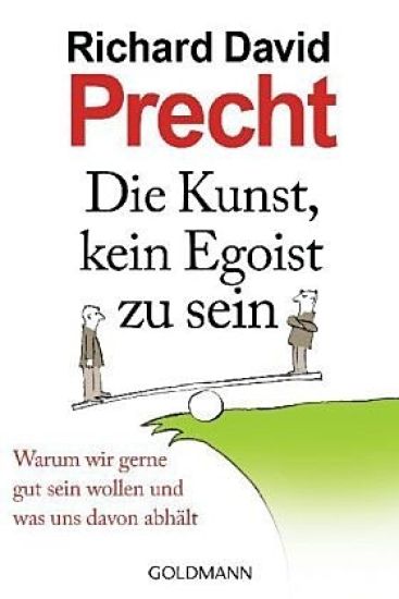 Die Kunst, kein Egoist zu sein