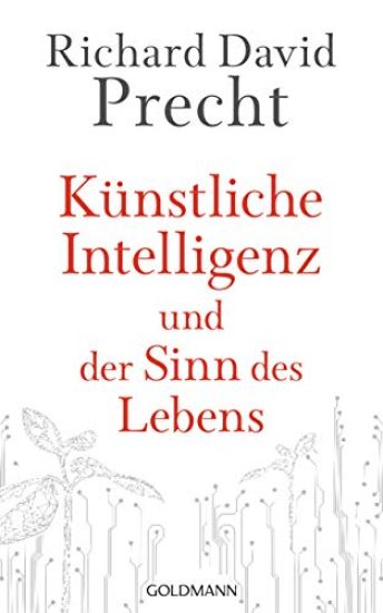 Künstliche Intelligenz und der Sinn des Lebens