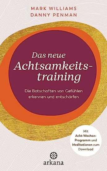 Das neue Achtsamkeitstraining