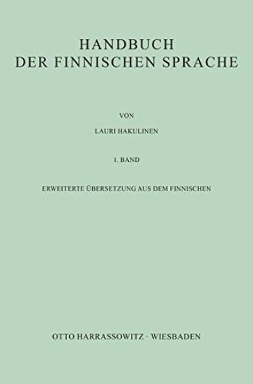 Handbuch Der Finnischen Sprache: Erweiterte Ubersetzung Aus Dem Finnischen / 1. Band
