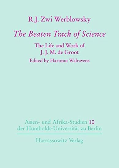 The Beaten Track of Science: The Life and Work of J.J.M. de Groot