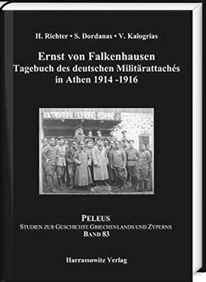 Ernst Von Falkenhausen: Tagebuch Des Deutschen Militarattaches in Athen 1914-1916
