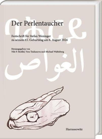Der Perlentaucher: Festschrift Fur Stefan Weninger Zu Seinem 65. Geburtstag Am 6. August 2024