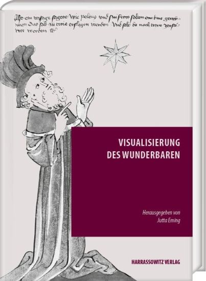 Visualisierung Des Wunderbaren: Unter Mitarbeit Von Laura Monique Ginzel