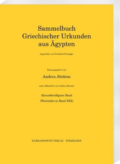 Sammelbuch Griechischer Urkunden Aus Agypten / Sammelbuch Griechischer Urkunden Aus Agypten. Wortindex Zu Band 30: Unter Mitarbeit Von Andrea Bernini