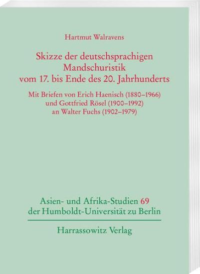 Skizze der deutschsprachigen Mandschuristik vom 17. bis Ende des 20. Jahrhunderts