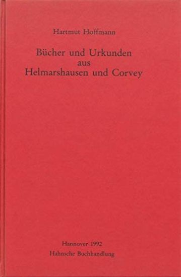 Bucher Und Urkunden Aus Helmarshausen Und Corvey