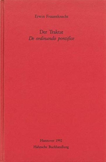 Der Traktat de Ordinando Pontifice