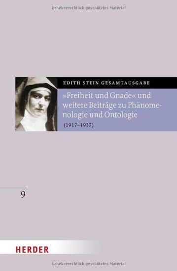 "Freiheit und Gnade" und weitere Beiträge zu Phänomenologie und Ontologie