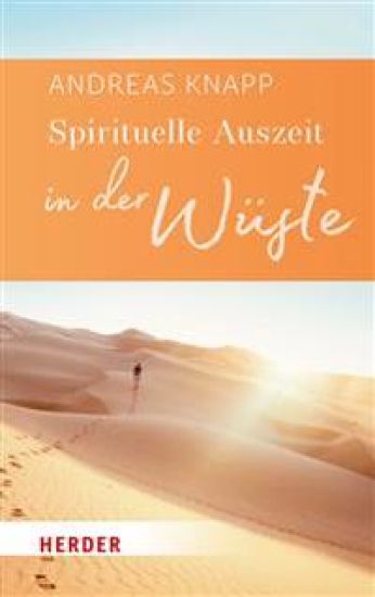 Spirituelle Auszeit in Der Wuste: Impulse Zum Auftanken