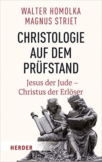 Christologie Auf Dem Prufstand: Jesus Der Jude - Christus Der Erloser