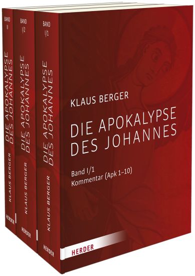 Die Apokalypse Des Johannes: Band 1/1: Kommentar (Apk 1-10), Band 1/2: Kommentar (Apk 11-22), Band 2: Leih Mir Deine Flugel, Engel. Die Apokalpyse