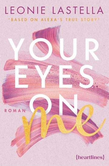 Your Eyes on Me - Based on Alexa's True Story