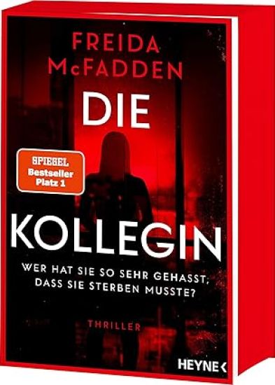 McFadden, F: Kollegin - Wer hat sie so sehr gehasst