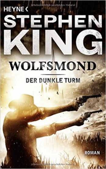Der dunkle Turm 5. Wolfsmond