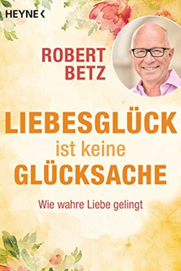 Liebesglück ist keine Glücksache