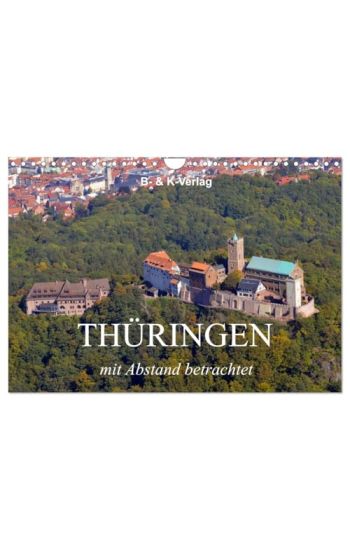 Thüringen - mit Abstand betrachtet 2026 (Wandkalender 2026 DIN A4 quer), CALVENDO Monatskalender
