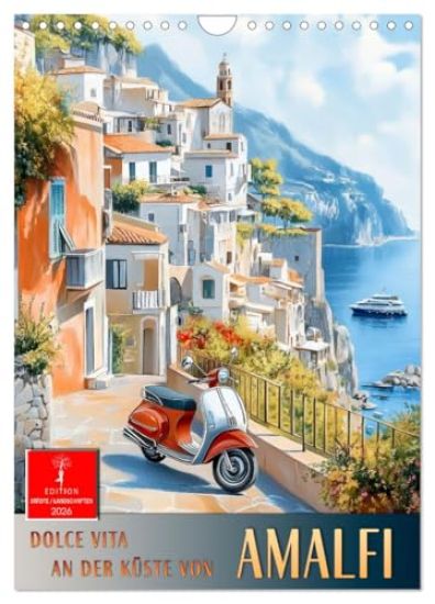 Dolce Vita an der Küste von Amalfi (Wandkalender 2026 DIN A4 hoch), CALVENDO Monatskalender