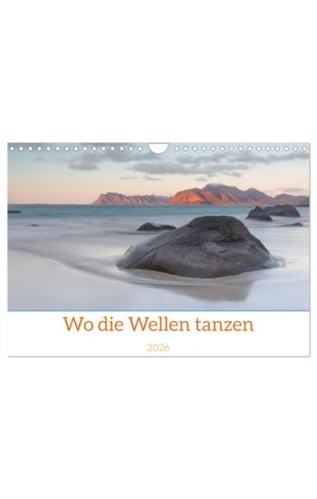 Wo die Wellen tanzen (Wandkalender 2026 DIN A4 quer), CALVENDO Monatskalender