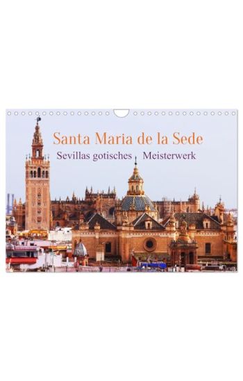 Santa María de la Sede (Wandkalender 2026 DIN A4 quer), CALVENDO Monatskalender