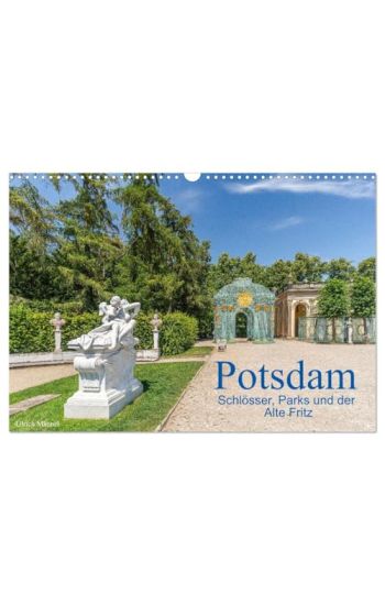 Potsdam - Schlösser, Parks und der Alte Fritz (Wandkalender 2026 DIN A3 quer), CALVENDO Monatskalender
