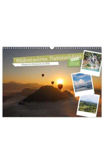 Südostasiens Naturschätze (Wandkalender 2026 DIN A3 quer), CALVENDO Monatskalender