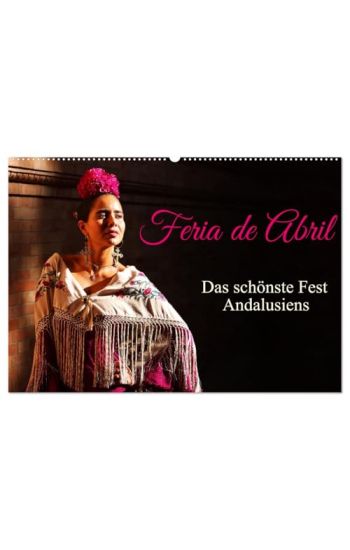 Feria de Abril (Wandkalender 2026 DIN A2 quer), CALVENDO Monatskalender