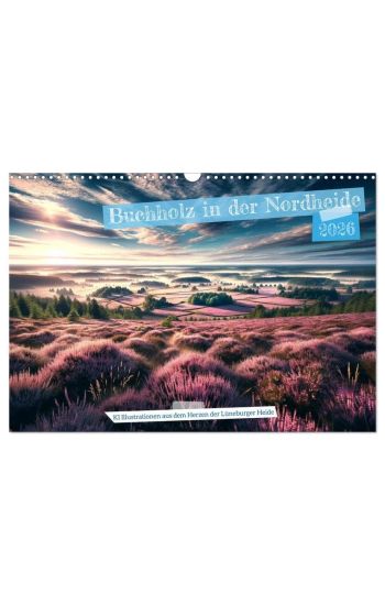 Buchholz i. d. N. - KI Illustrationen aus dem Herzen der Lüneburger Heide (Wandkalender 2026 DIN A3 quer), CALVENDO Monatskalender