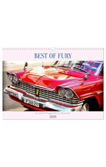 BEST OF FURY - Das furiose Flaggschiff von Plymouth (Wandkalender 2026 DIN A3 quer), CALVENDO Monatskalender