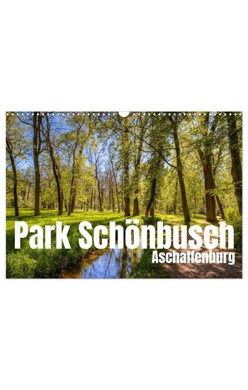 Park Schönbusch Aschaffenburg (Wandkalender 2026 DIN A3 quer), CALVENDO Monatskalender