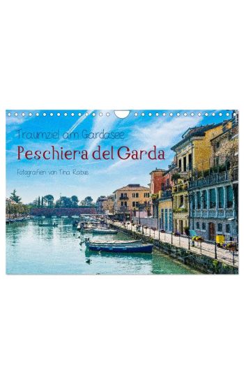 Traumziel am Gardasee. Peschiera del Garda (Wandkalender 2026 DIN A4 quer), CALVENDO Monatskalender