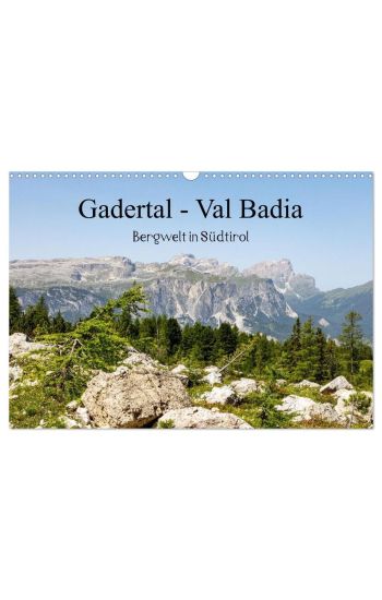 Gadertal - Val Badia (Wandkalender 2026 DIN A3 quer), CALVENDO Monatskalender